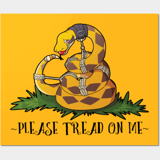 Please Tread On Me Posters and Art